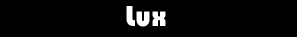 Lux